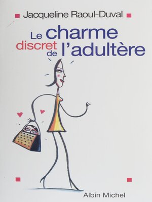 cover image of Le Charme discret de l'adultère